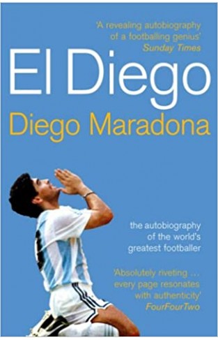 El Diego: THE AUTOBIOGRAPHY